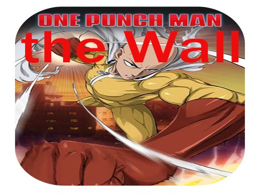 One Punch Man the Wall